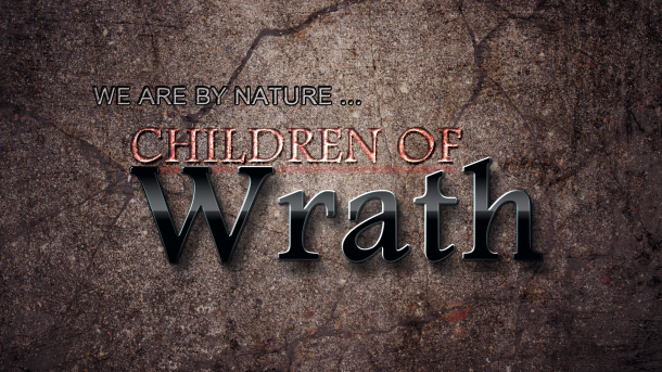 CHILDREN OF WRATH